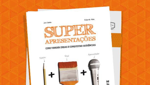 Super Apresentações (Livro sobre Apresentações Profissionais em Power Point)